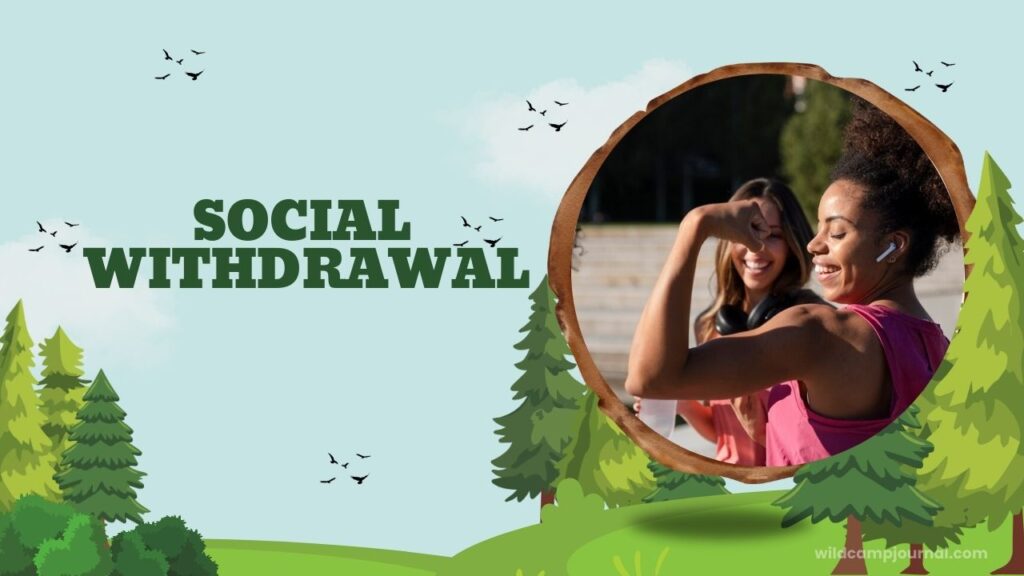 social withdrawal