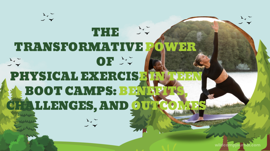 power of physical exercise in teen boot camps