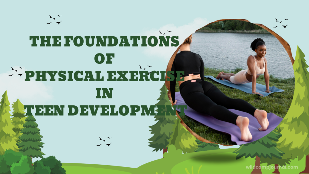 the foundations of physical exercise in teen development